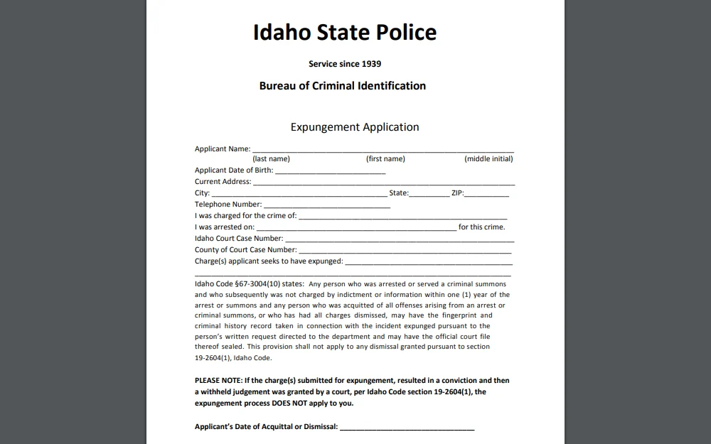 A screenshot showing the Expungement Application Form provided by the Idaho State Police for those requesting expungement to be submitted with other supporting documents.